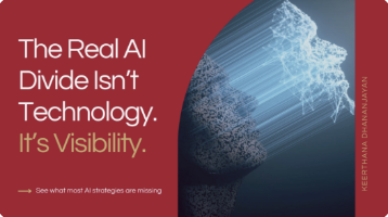 Cover: The Real AI Divide Isn’t Technology. It’s Visibility.