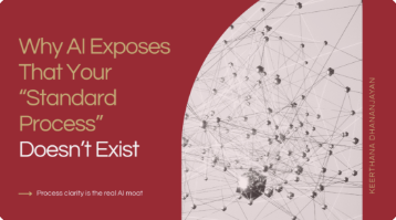Cover: Why AI Exposes That Your Standard Process Doesn’t Exist